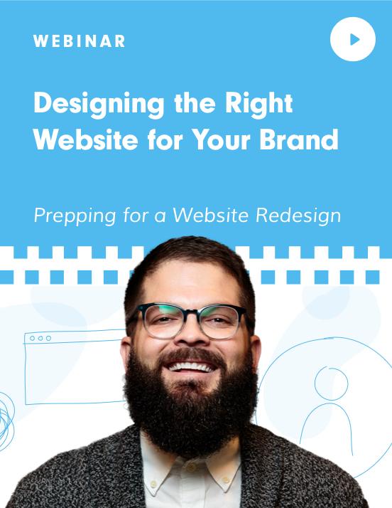 Webinar Designing the Right Website for Your Brand